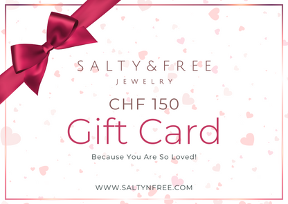 Salty & Free Gift Card CHF 150 Because You Are So Loved